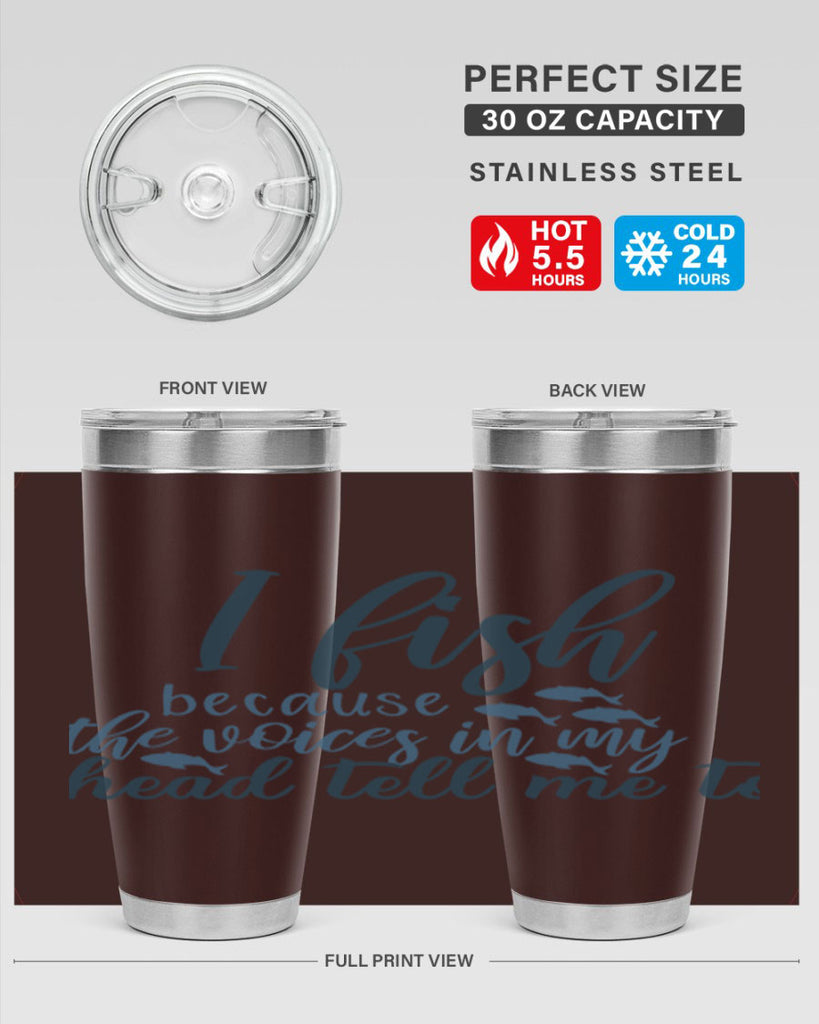 i fish because the voices 113#- fishing- Tumbler