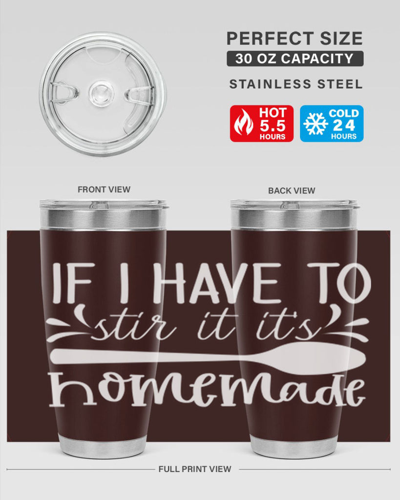 if i have to stir it its homemade 32#- kitchen- Tumbler