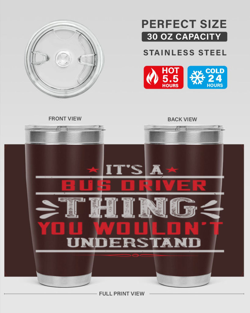 it’s a bus driver thing you wouldn’t understand Style 25#- bus driver- tumbler
