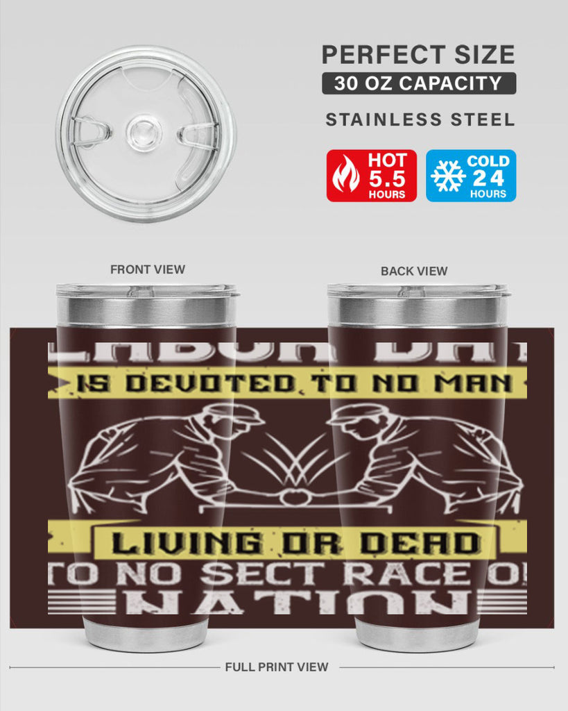 labor day is devoted to no man living or dead to no sect race or nation 39#- labor day- Tumbler