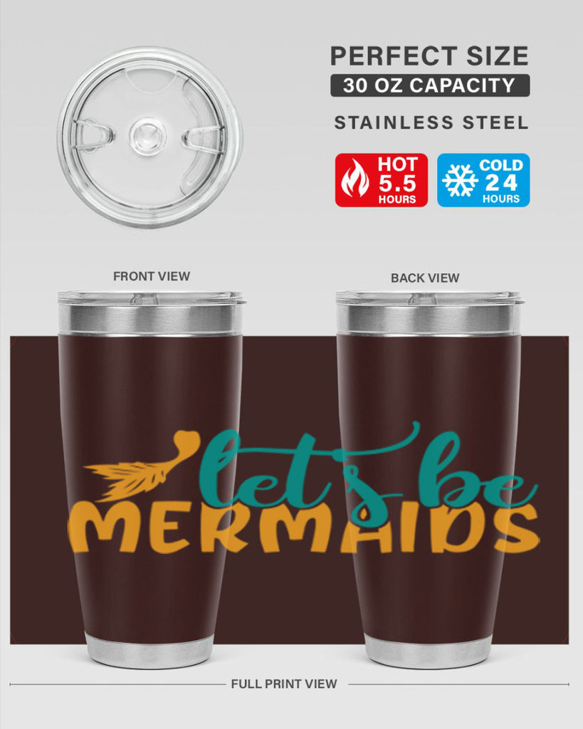 lets be mermaids Style 94#- summer- Tumbler