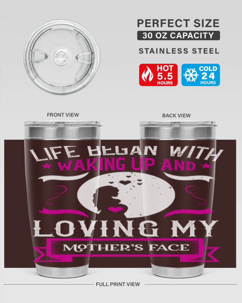 life began with waking 69#- mothers day- Tumbler