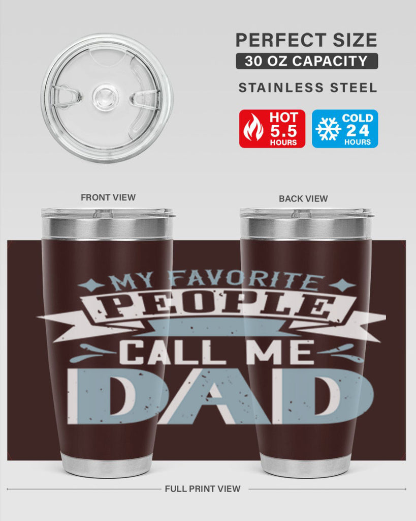 my favorite people call me dad 211#- fathers day- Tumbler