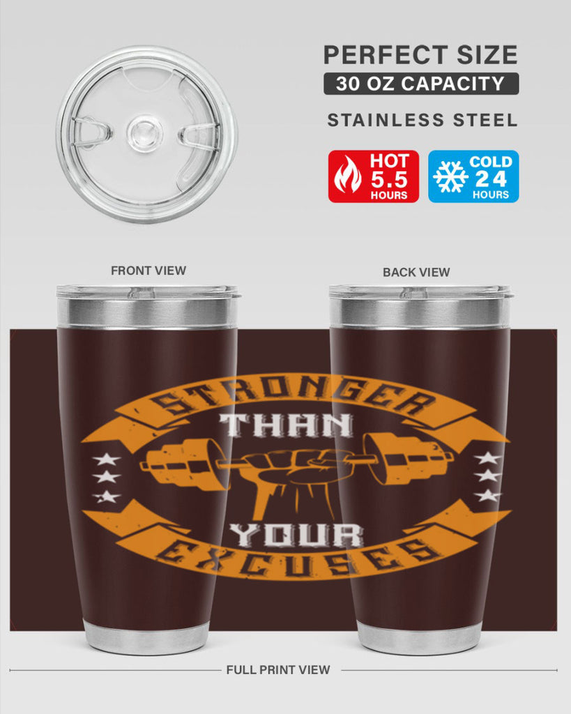 stronger than your excuses 70#- gym- Tumbler