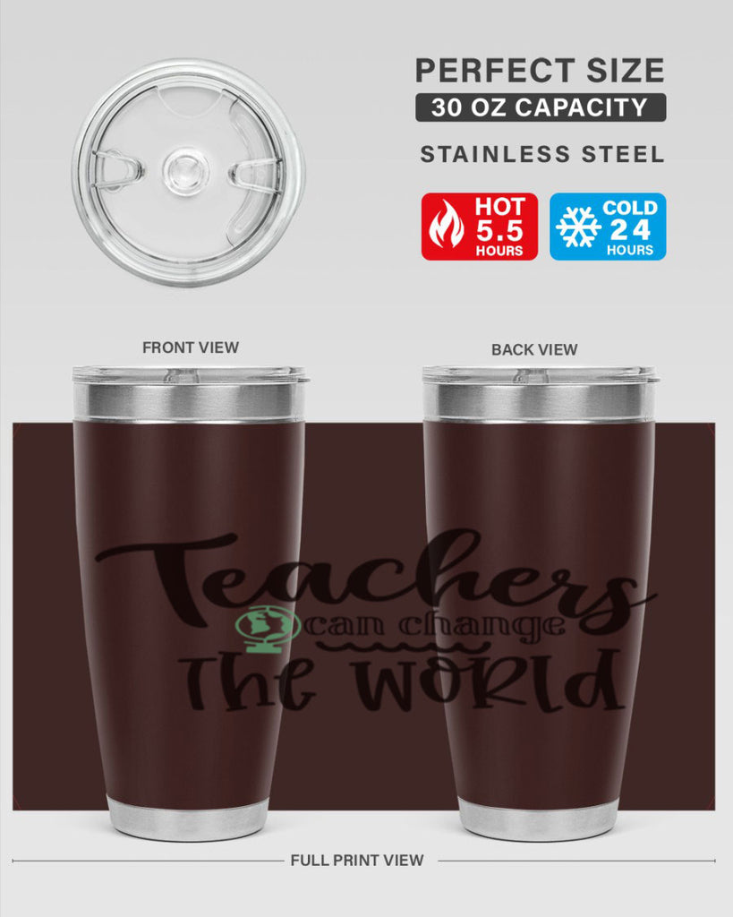 teachers can change the world Style 135#- teacher- tumbler