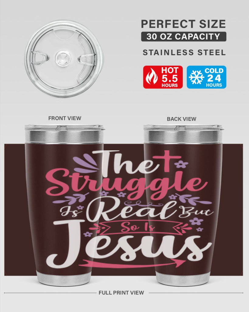 the struggle is real but so is jesus 5#- easter- Tumbler