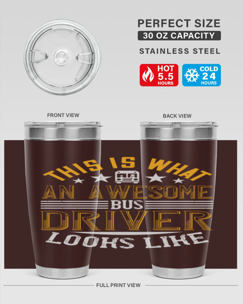 this is what an awesome bus driver looks like Style 10#- bus driver- tumbler