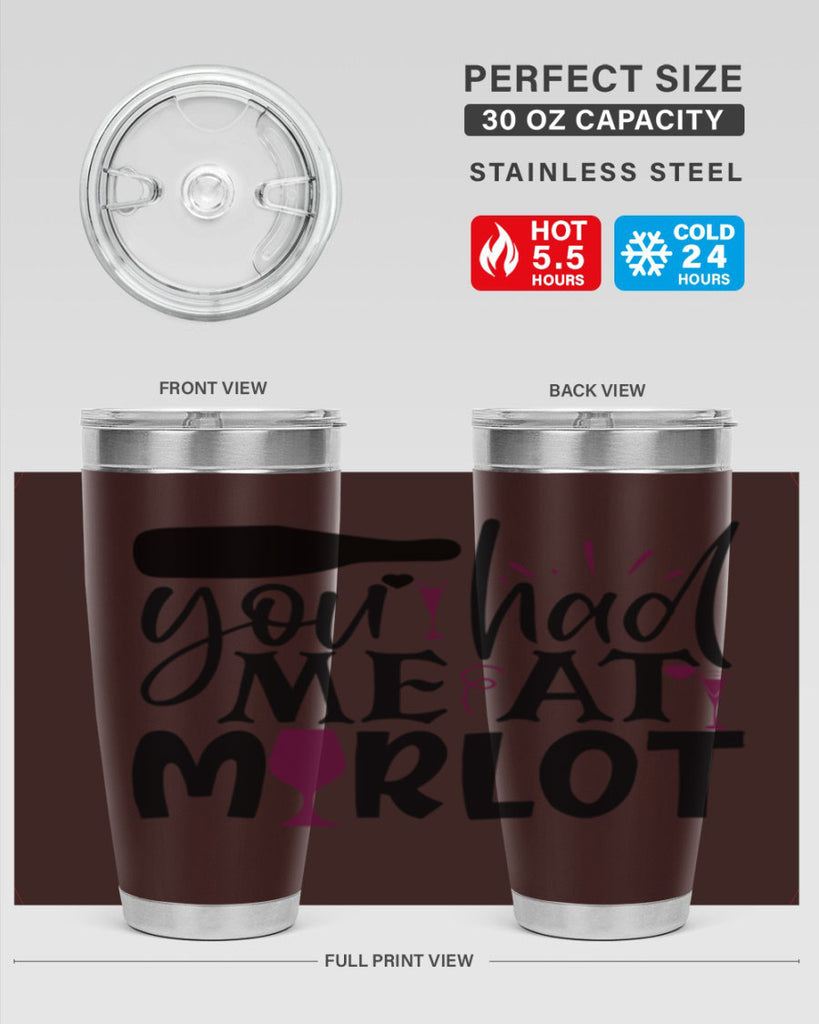 you had me at merlot 139#- wine- Tumbler