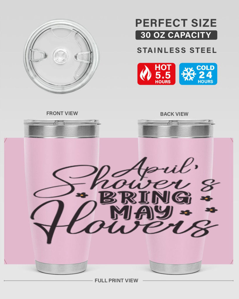 April showers bring may flowers 23#- spring- Tumbler
