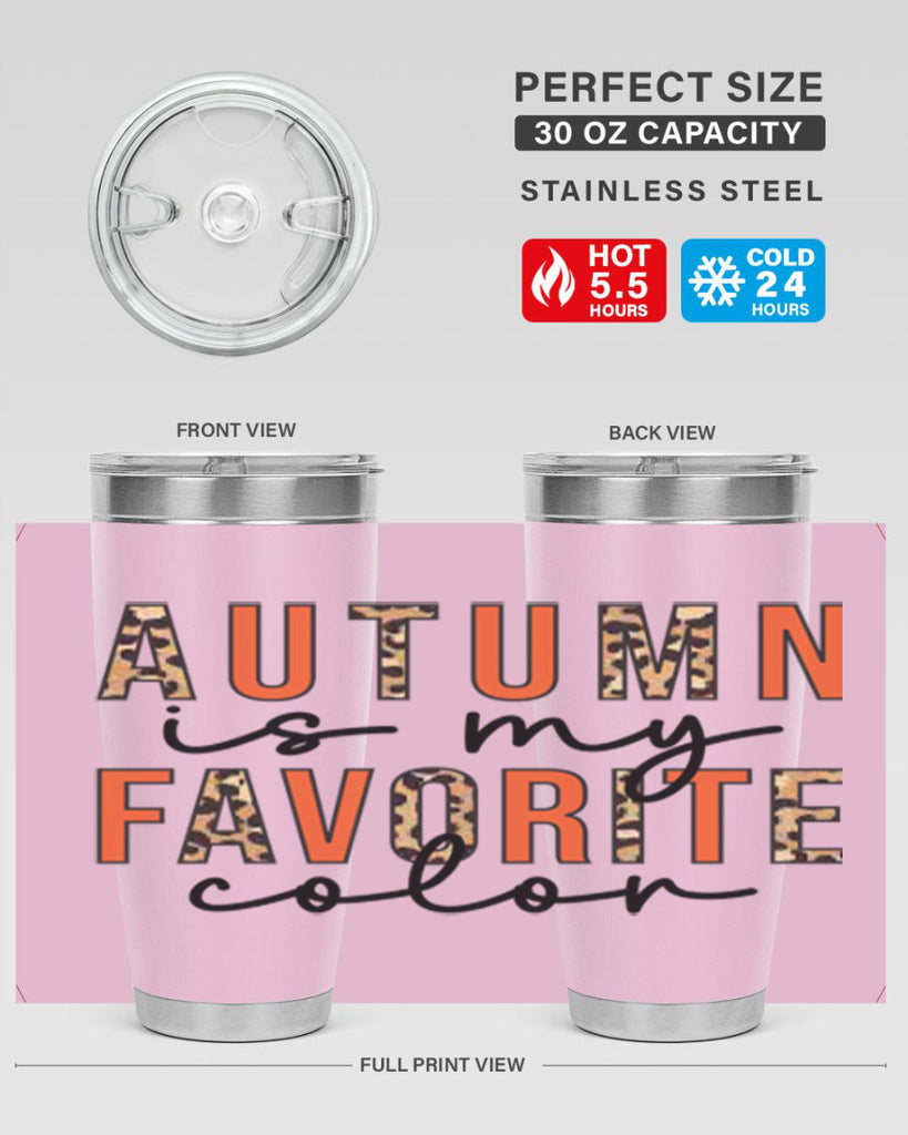 Autumn is My Favorite Color 22#- fall- Tumbler
