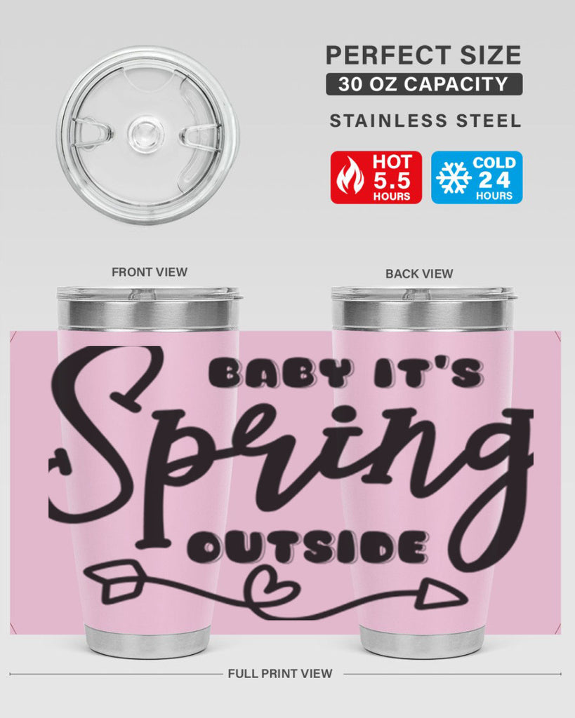 Baby It's Spring Outside25#- spring- Tumbler