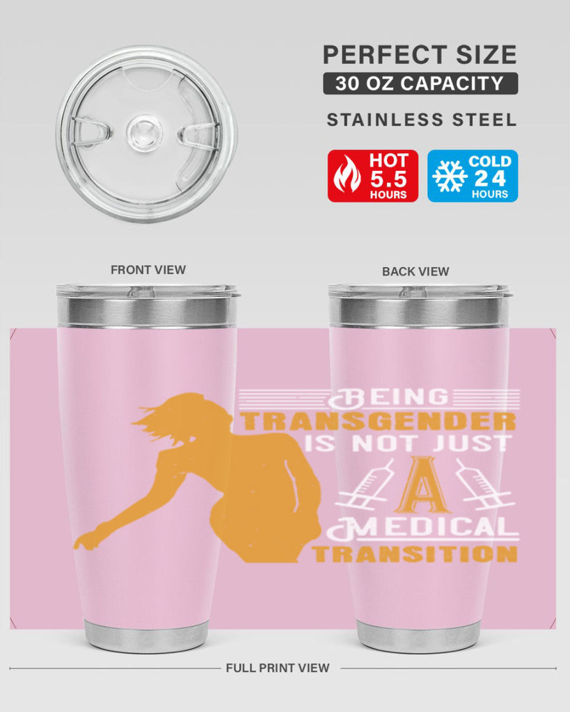 Being transgender is not just a medical transition Style 17#- medical- tumbler