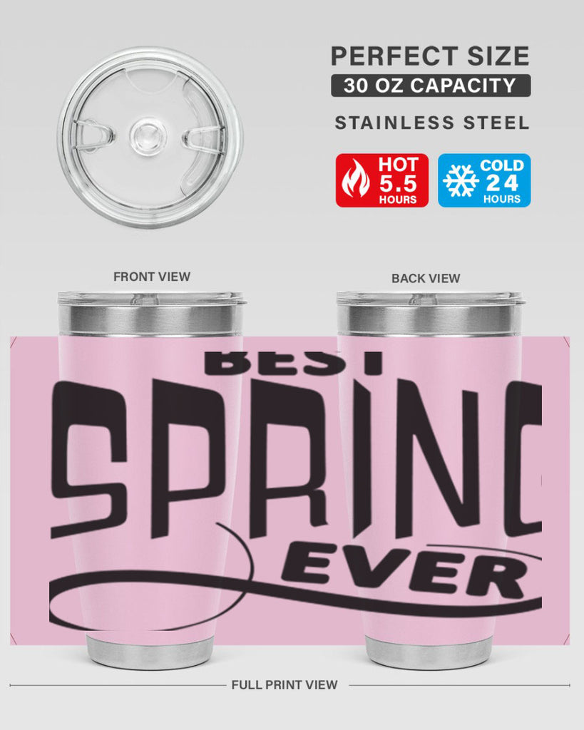 Best Spring Ever35#- spring- Tumbler