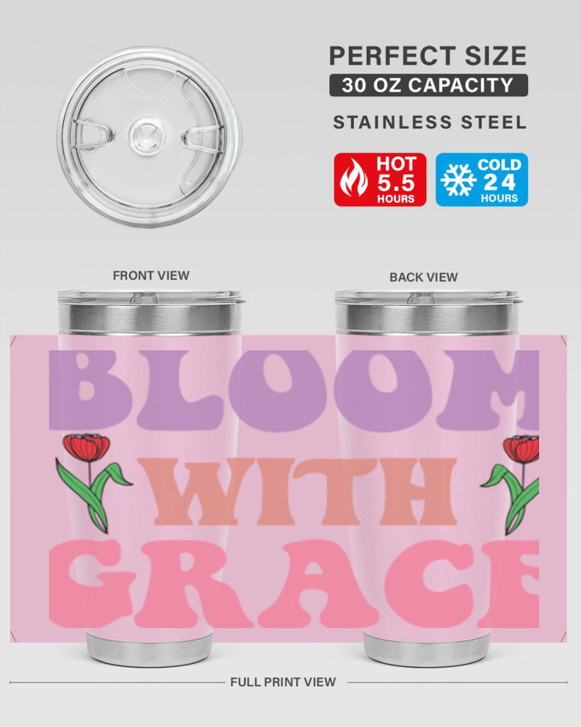 Bloom with Grace  90#- spring- Tumbler