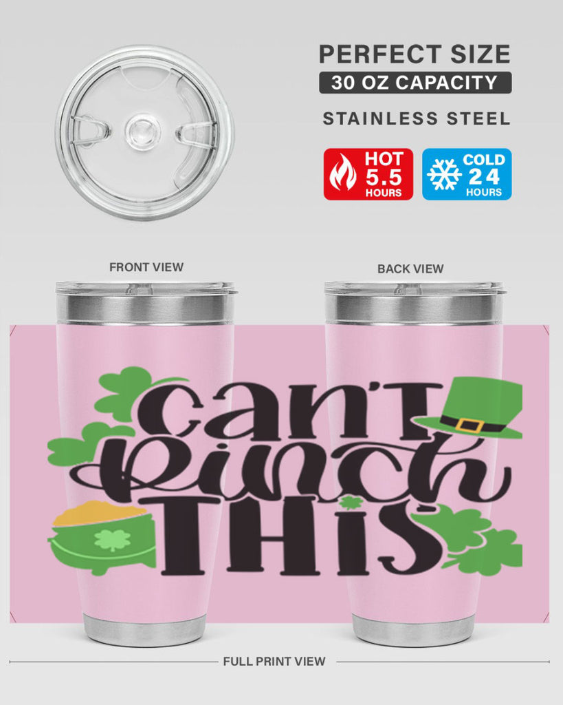 Cant Pinch This Style 103#- St Patricks Day- Tumbler