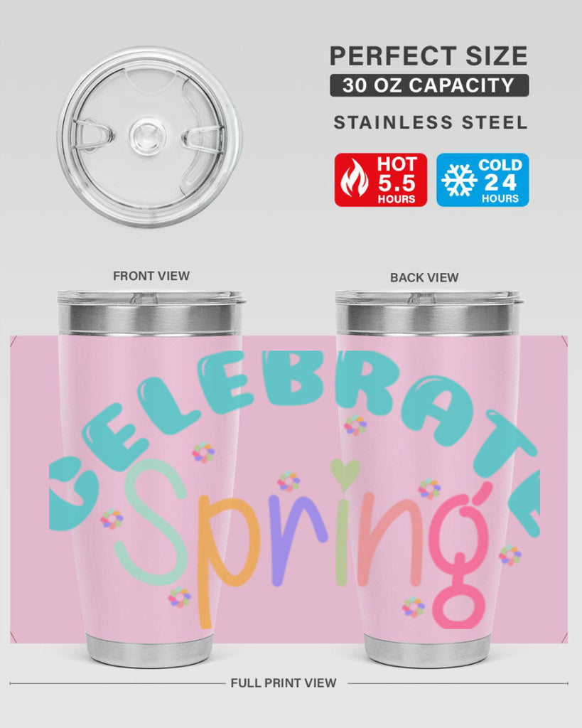 Celebrate Spring103#- spring- Tumbler