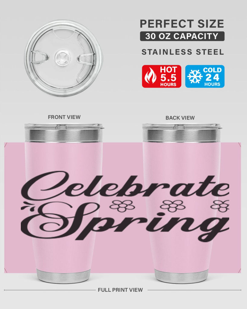 Celebrate spring  104#- spring- Tumbler
