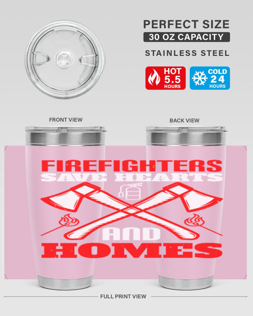 Firefighters save hearts and homes Style 72#- fire fighter- tumbler