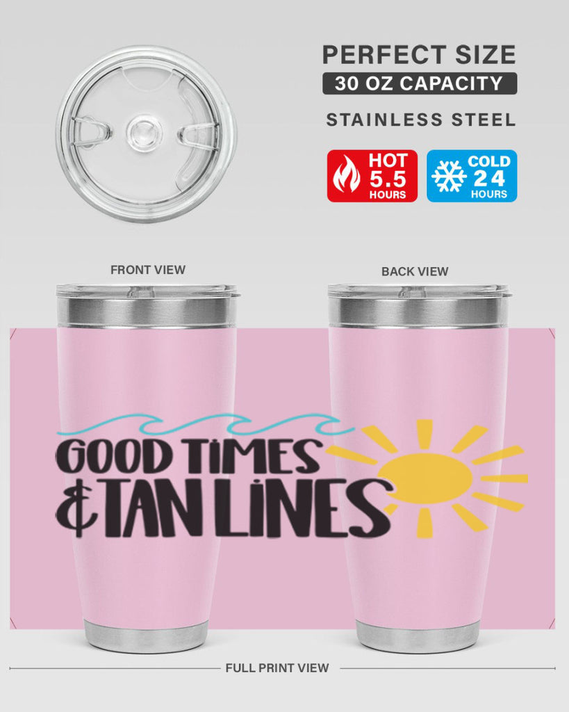 Good Times Tan Lines Style 43#- summer- Tumbler