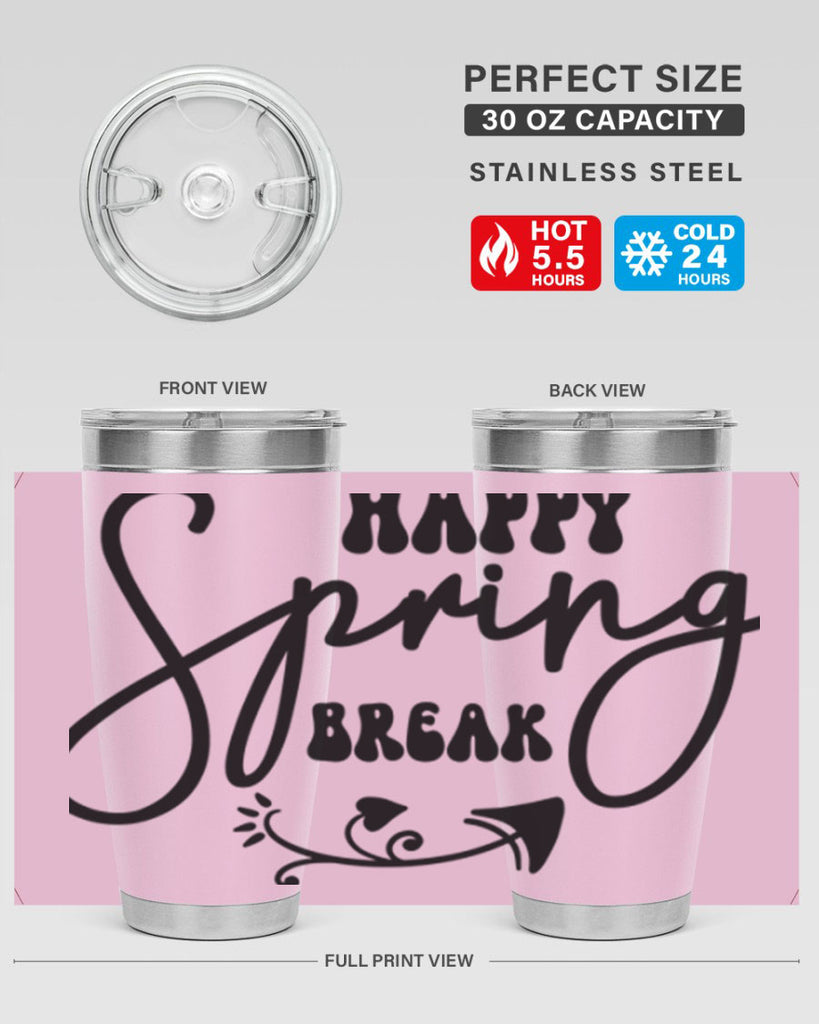 Happy Spring Break159#- spring- Tumbler