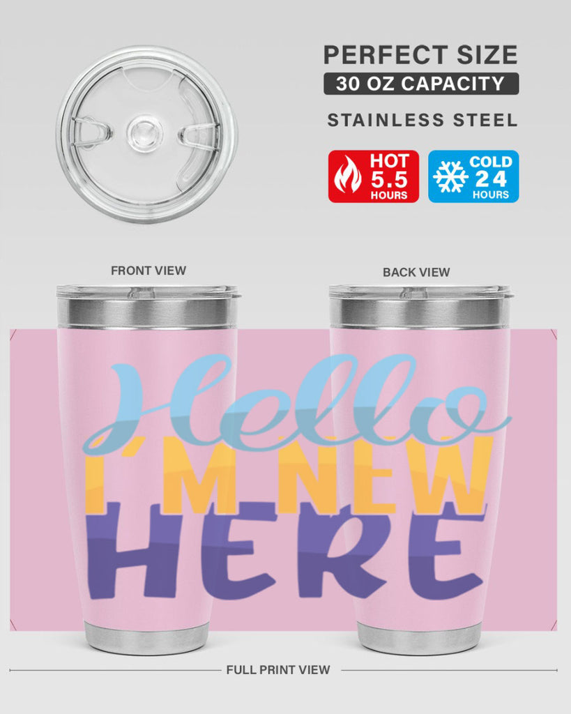 Hello Im New Here Style 261#- baby- tumbler