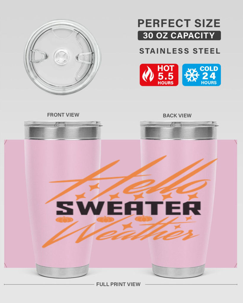 Hello Sweater Weather 295#- fall- Tumbler