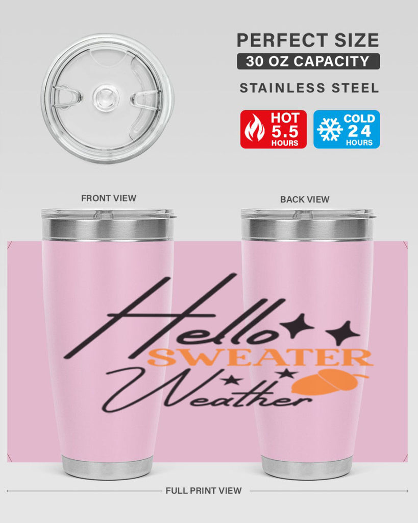 Hello Sweater Weather 296#- fall- Tumbler