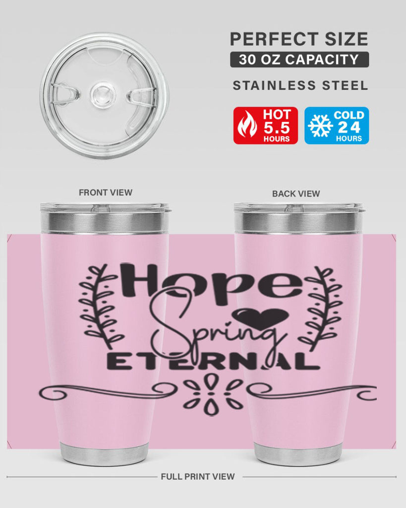 Hope Spring Eternal 254#- spring- Tumbler