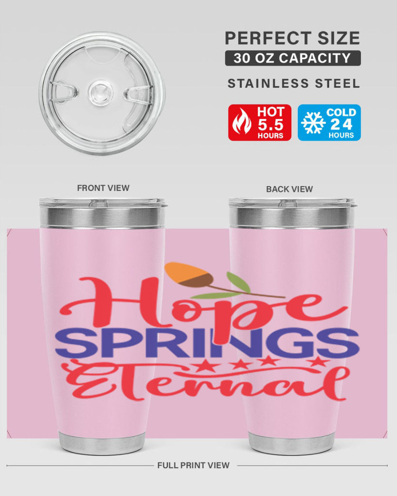 Hope Springs Eternal 258#- spring- Tumbler