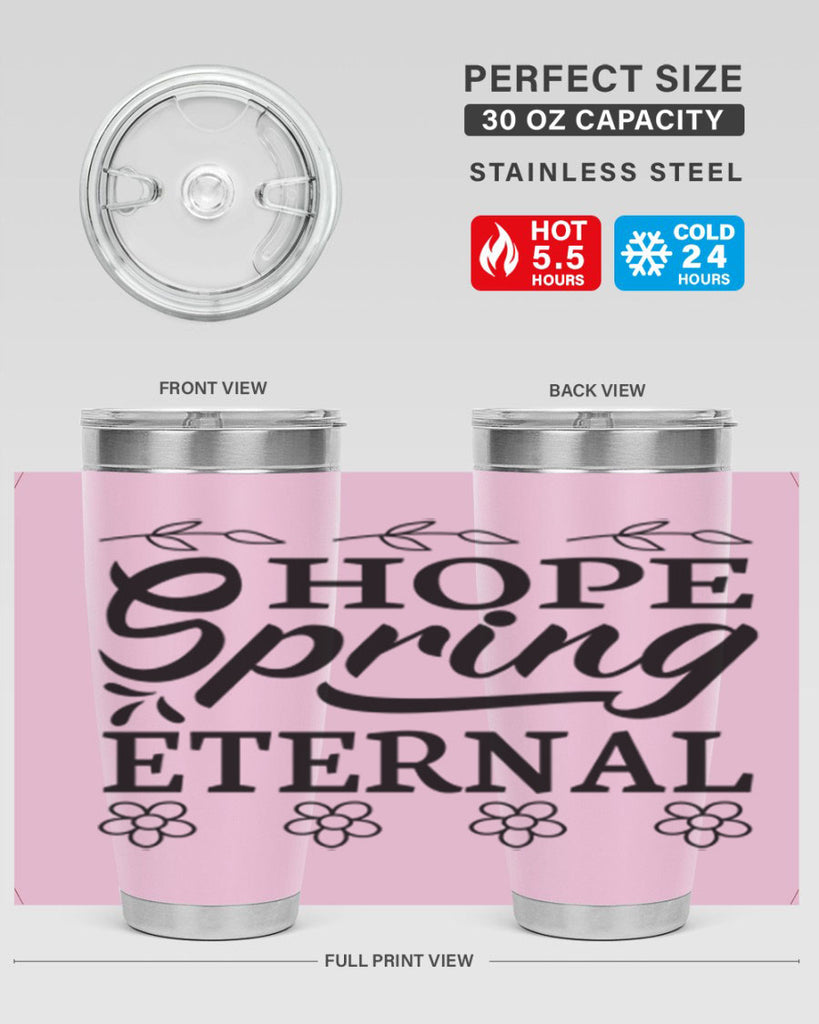 Hope spring eternal  262#- spring- Tumbler