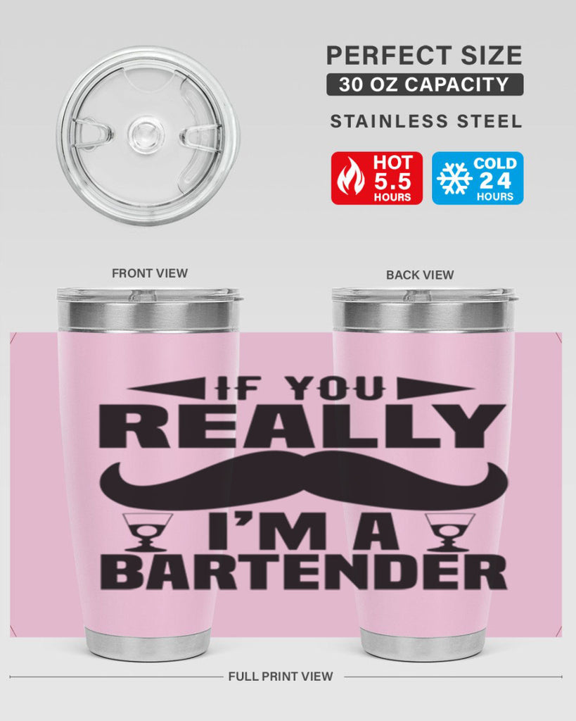 If you really Style 15#- bartender- tumbler