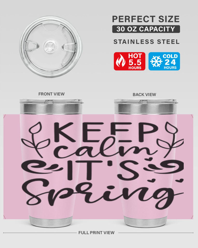 Keep calm its spring  293#- spring- Tumbler