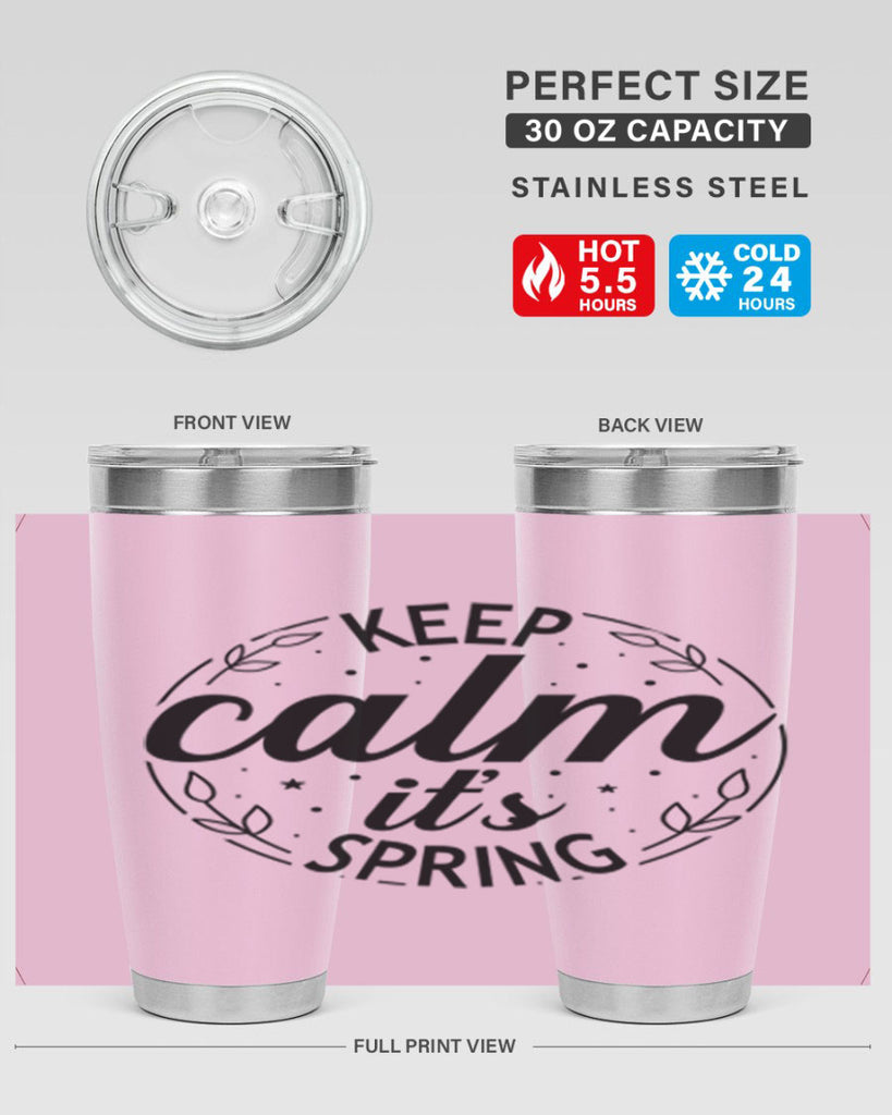 Keep calm its spring  294#- spring- Tumbler