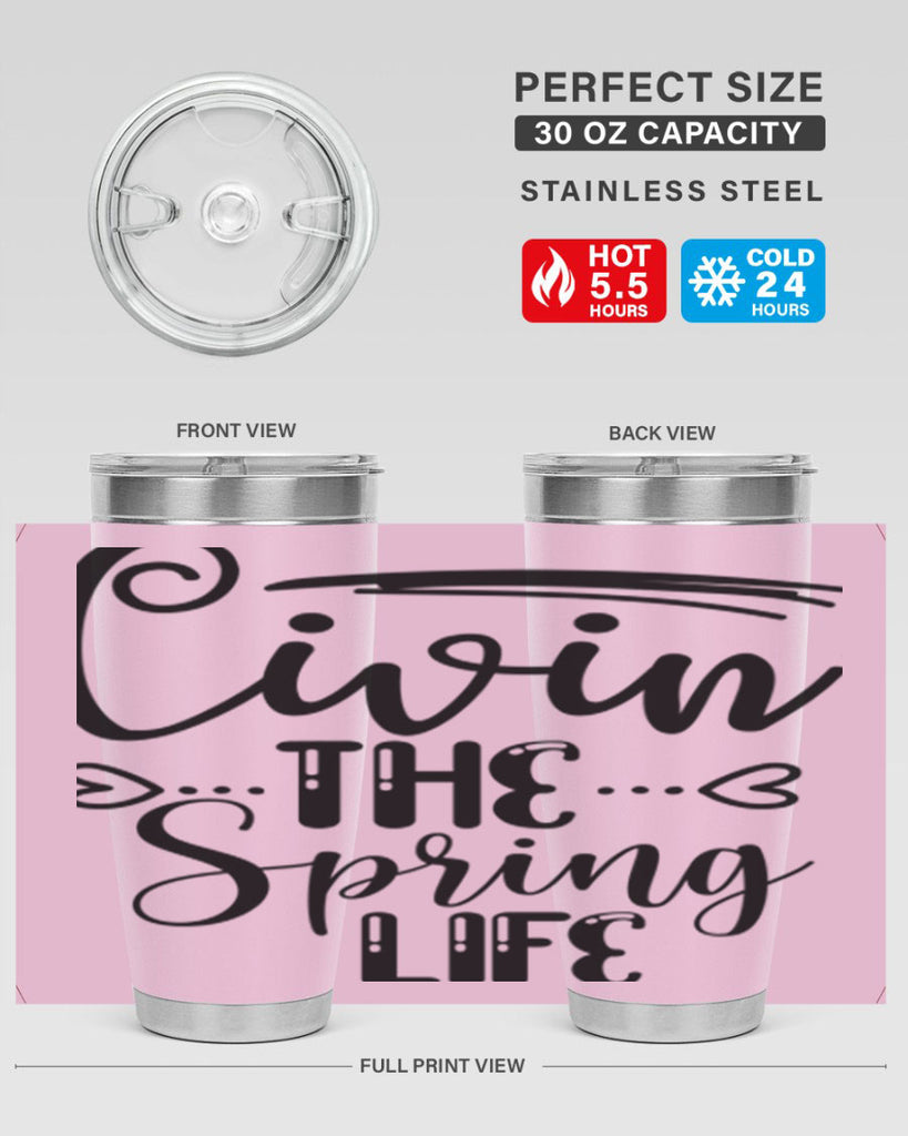 LIVIN the SPRING LIFE  318#- spring- Tumbler