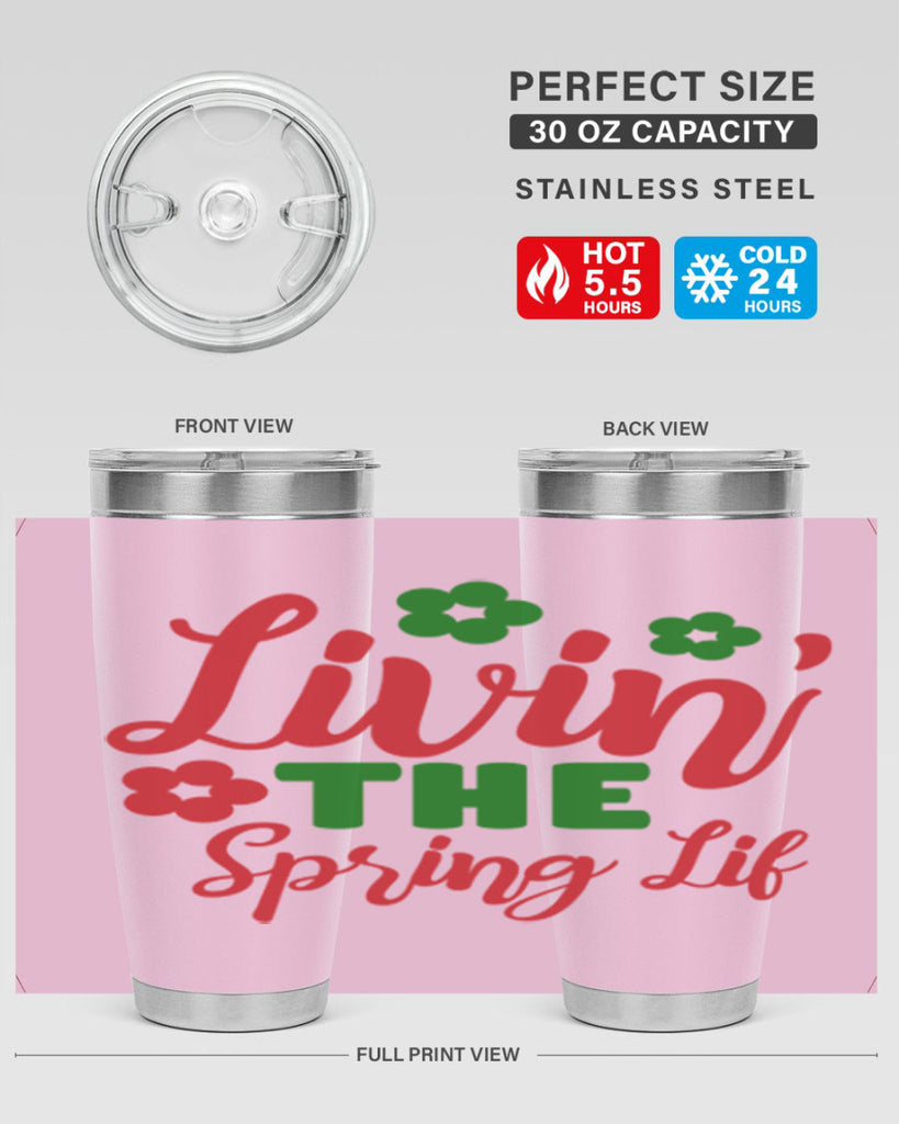 Livin the Spring Lif 317#- spring- Tumbler