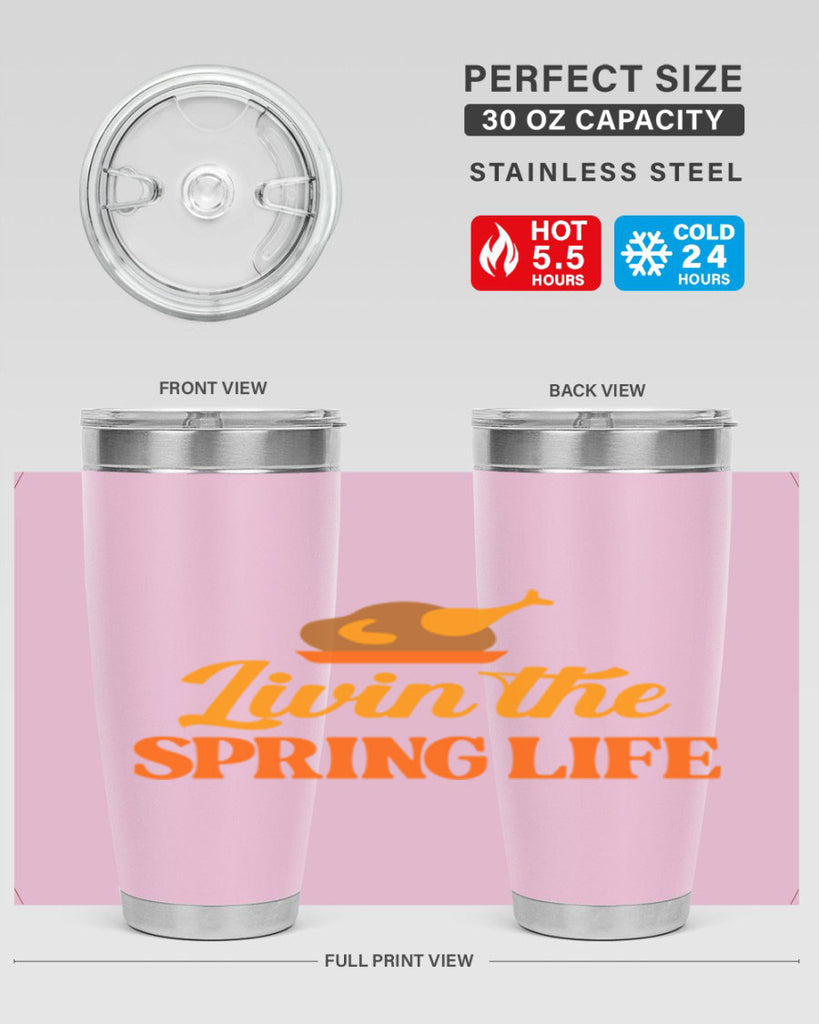 Livin the spring life 311#- spring- Tumbler