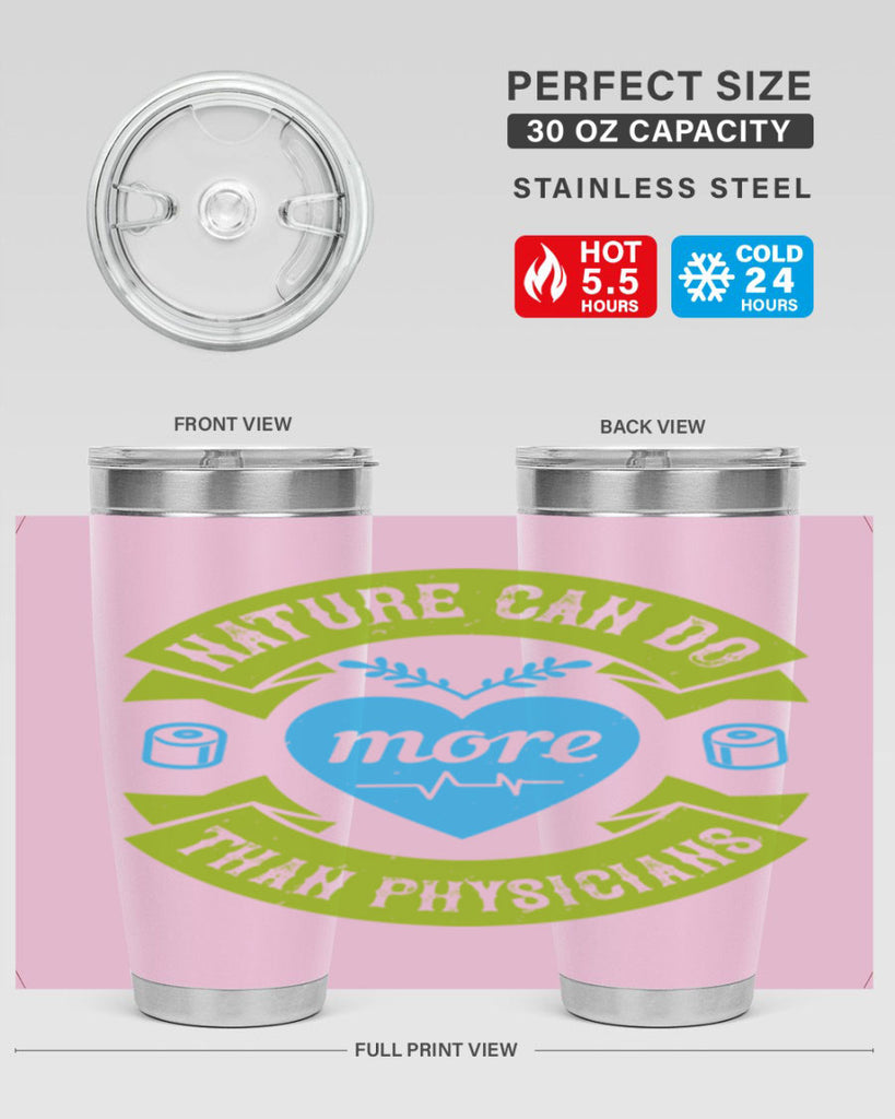Nature can do more than physicians Style 33#- medical- tumbler