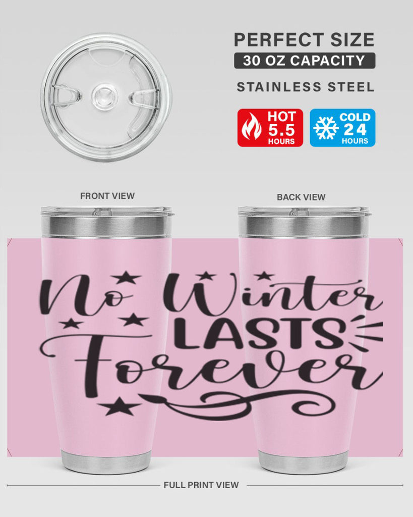 No Winter Lasts Forever 352#- spring- Tumbler