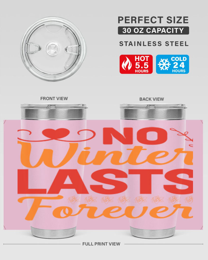 No winter lasts forever 353#- spring- Tumbler