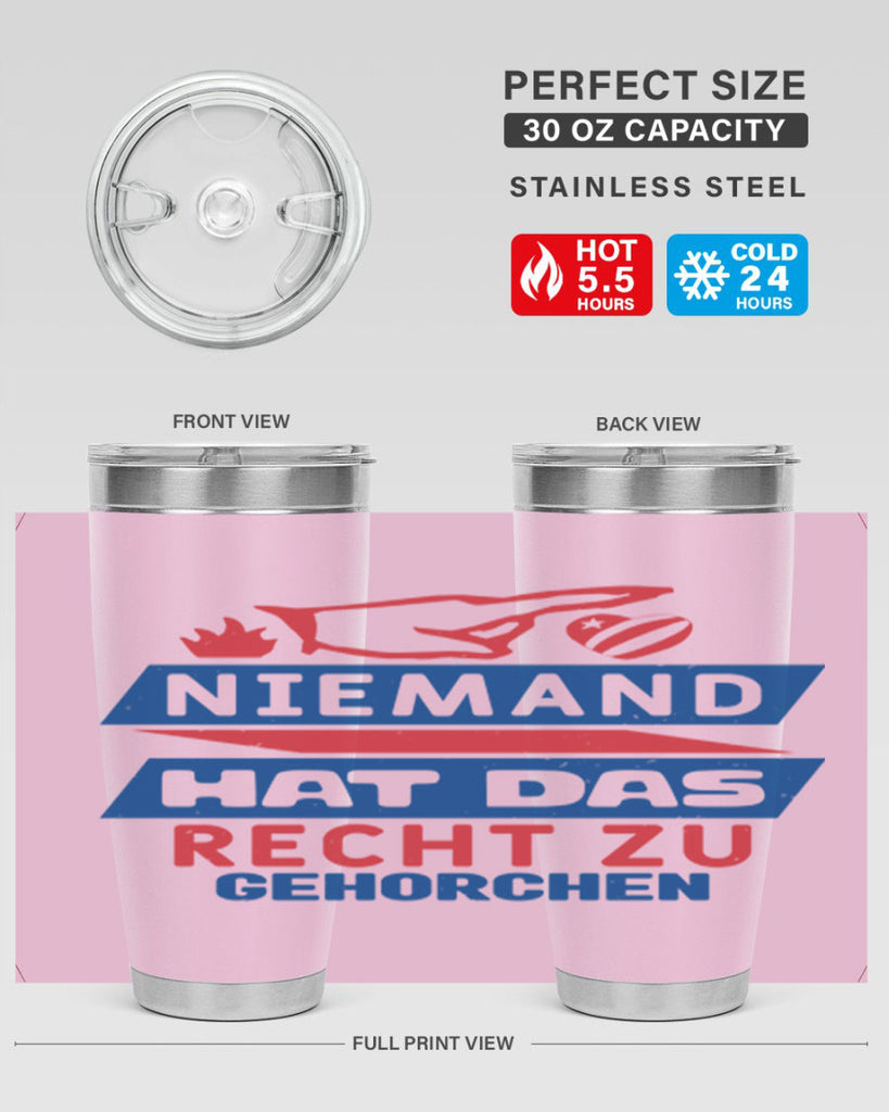 Nobody has the right to obey Style 37#- Fourt Of July- Tumbler