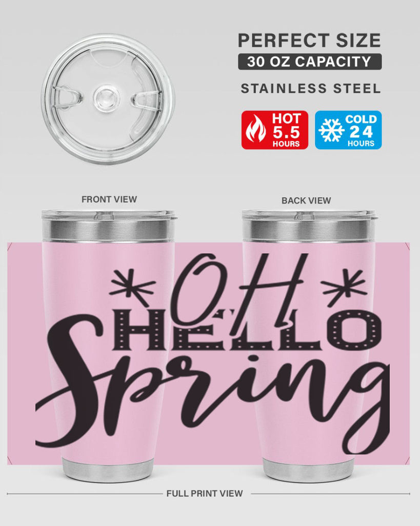 OH HELLO SPRING  383#- spring- Tumbler