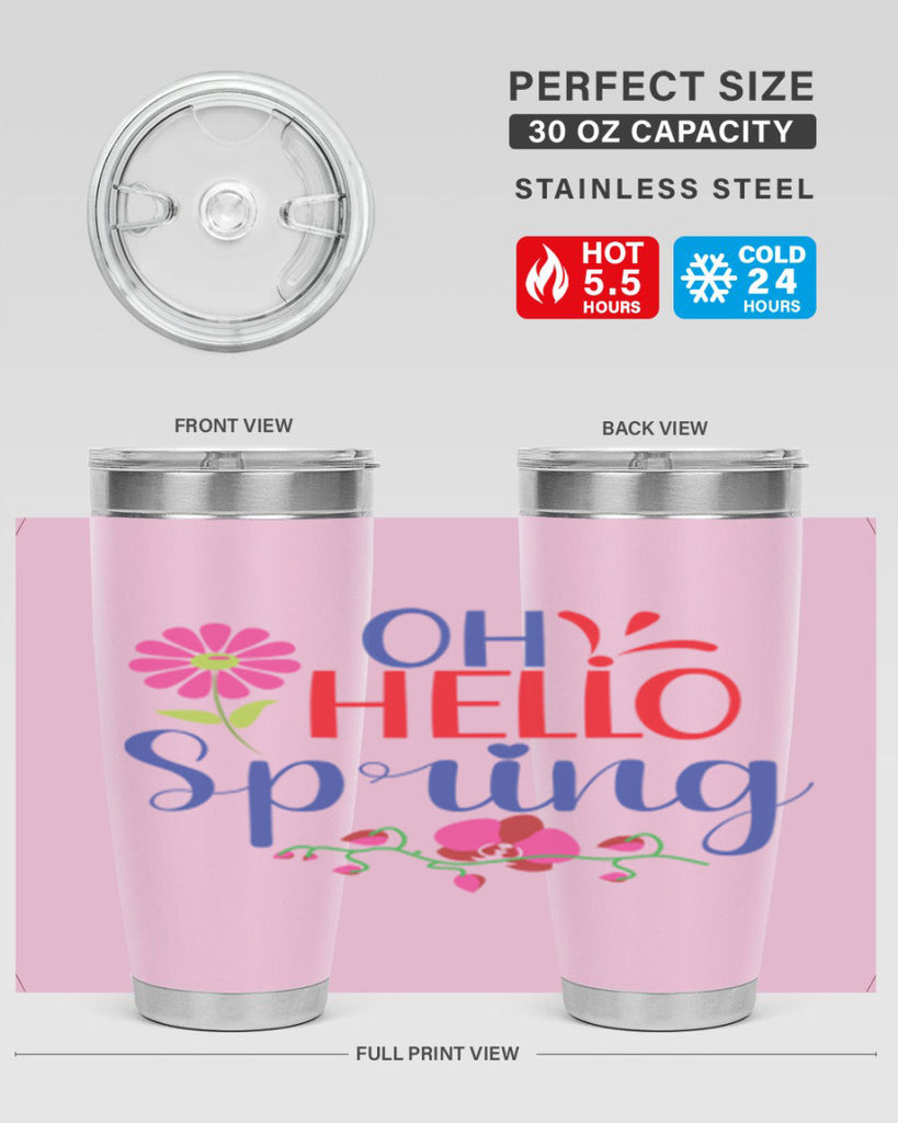 Oh Hello Spring 361#- spring- Tumbler