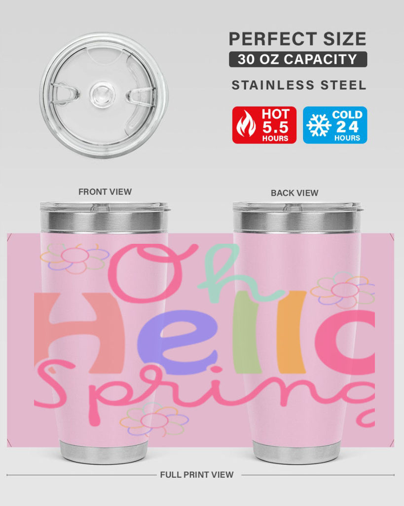 Oh hello spring 357#- spring- Tumbler