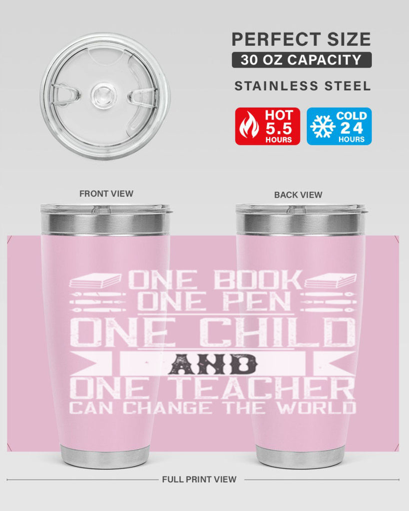 One book one pen one child and one teacher can change the world Style 89#- teacher- tumbler