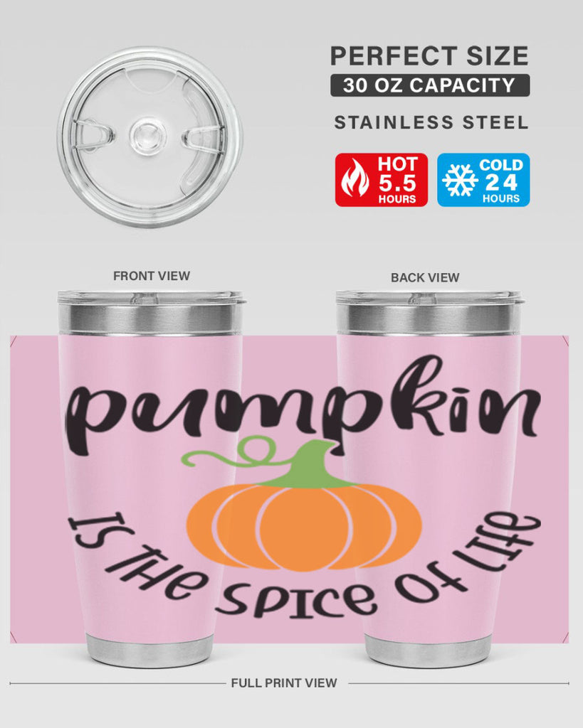Pumpkin Is The Spice Of Life 521#- fall- Tumbler