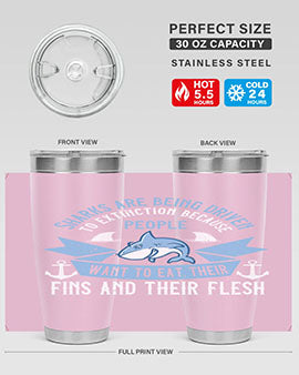 Sharks are being driven to extinction because people want to eat their Style 40#- shark  fish- Tumbler