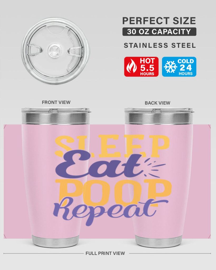 Sleep Eat Poop Repeat Style 201#- baby- tumbler