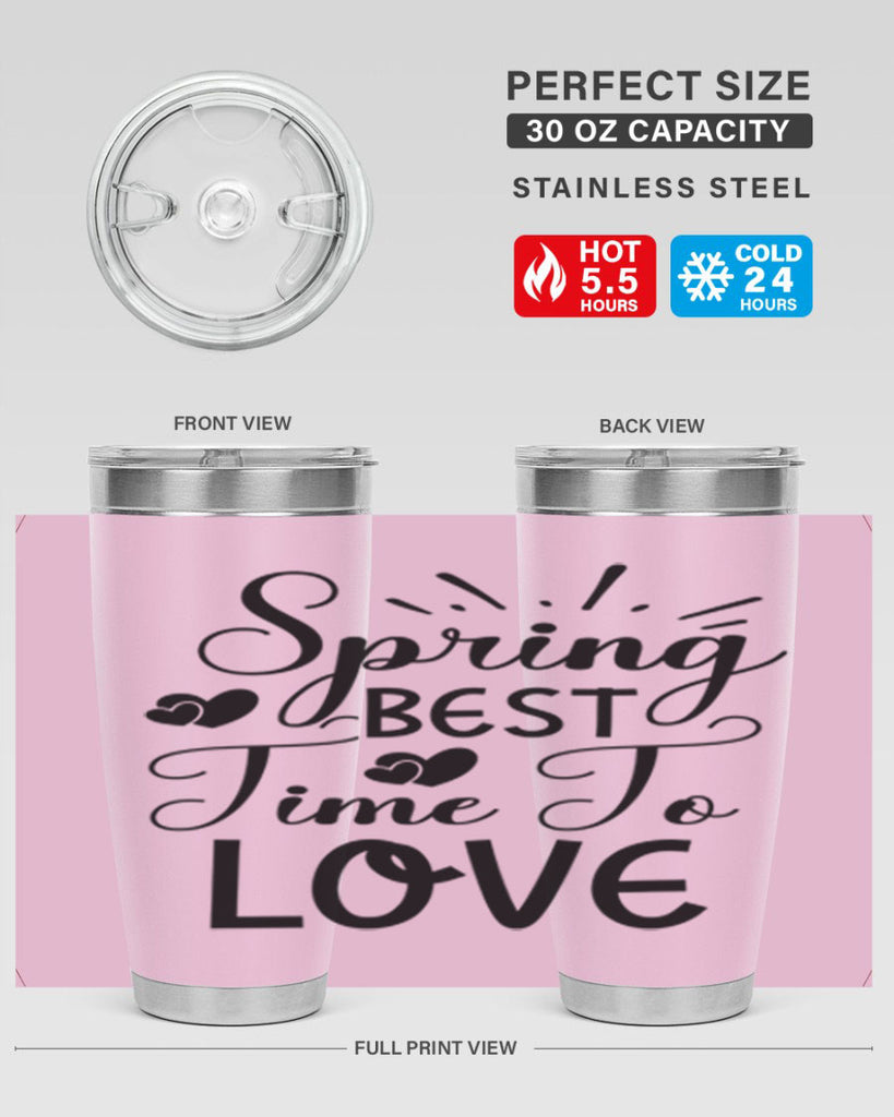 Spring Best Time To Love 411#- spring- Tumbler