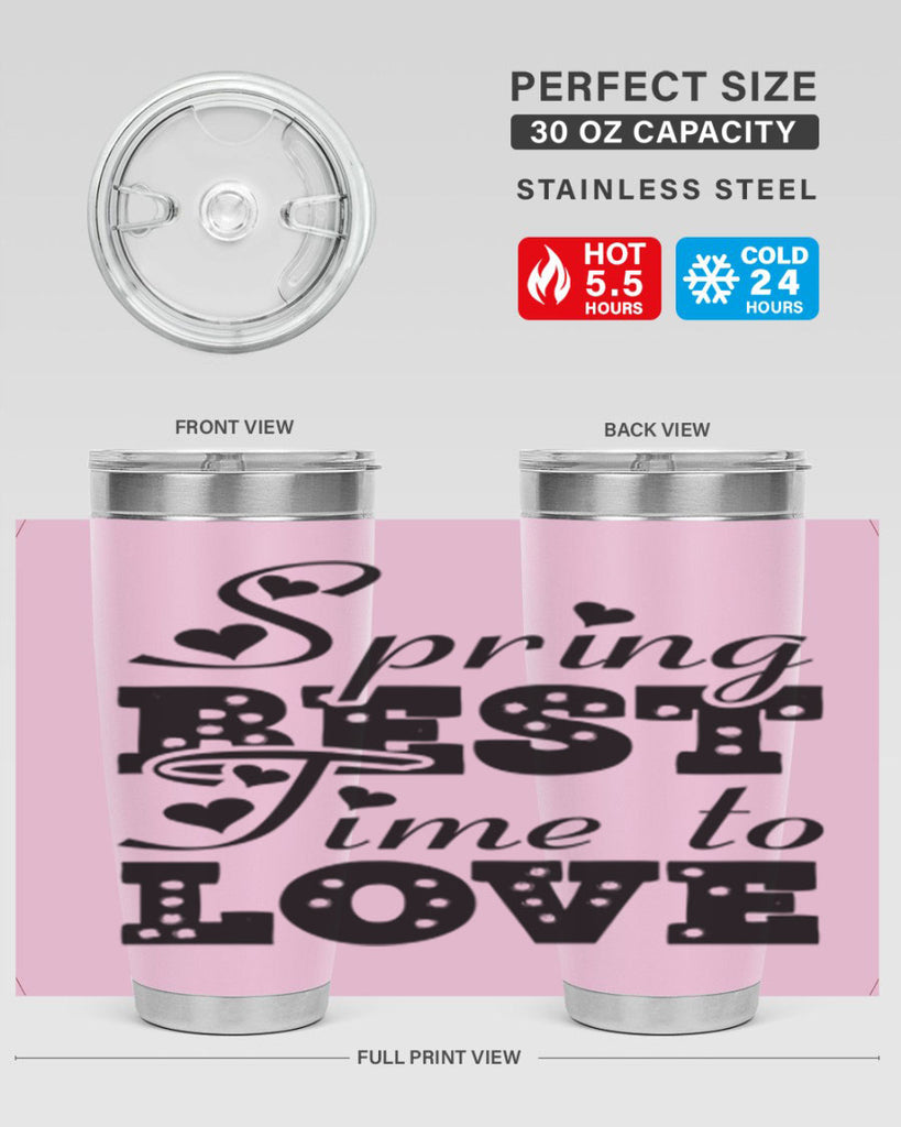Spring Best Time to Love 409#- spring- Tumbler