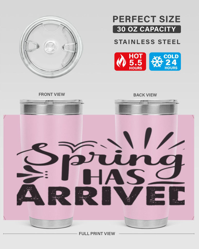 Spring Has Arrived  489#- spring- Tumbler